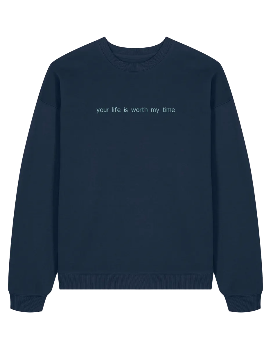 Worth my time sweatshirt Medical