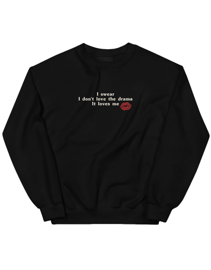 Love the drama sweatshirt Taylor Swift