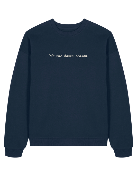 Tis the damn season sweatshirt Taylor Swift