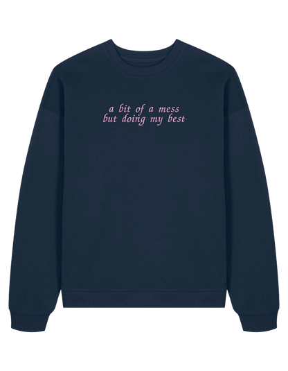 A mess sweatshirt Girly