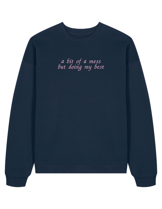 A mess sweatshirt Girly