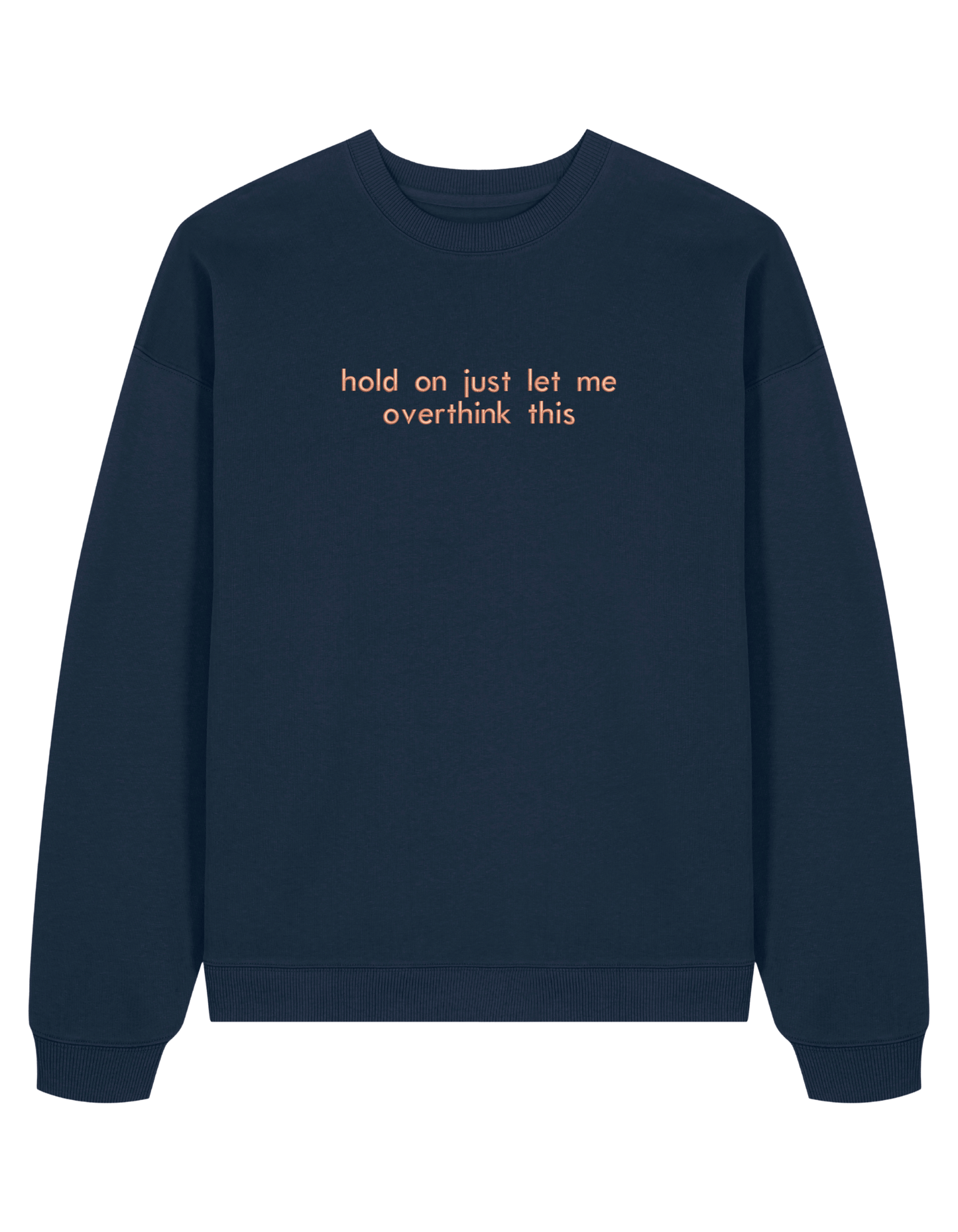 Overthink sweatshirt mesaje
