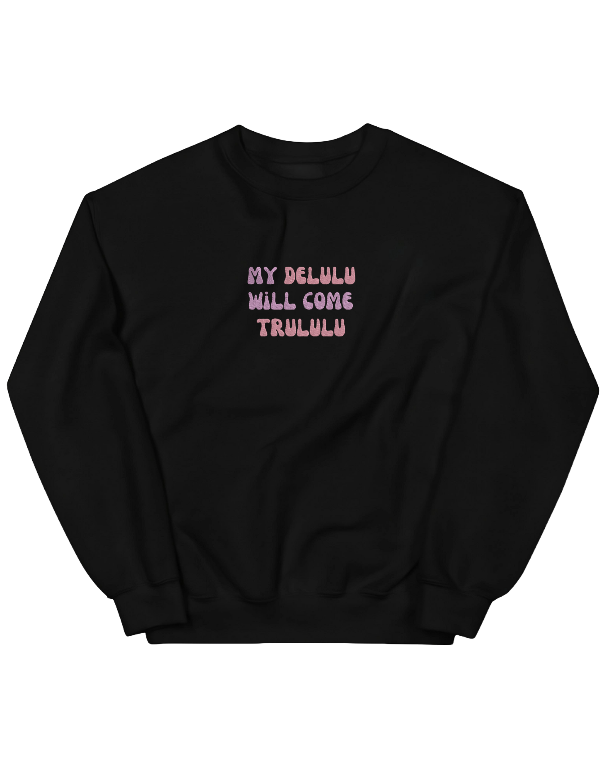 My delulu sweatshirt mesaje - Thread Muse