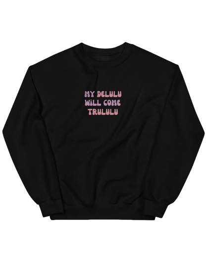 My delulu sweatshirt mesaje - Thread Muse