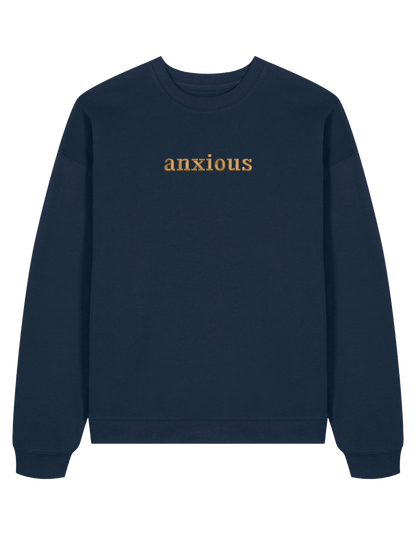 Anxious sweatshirt mesaje