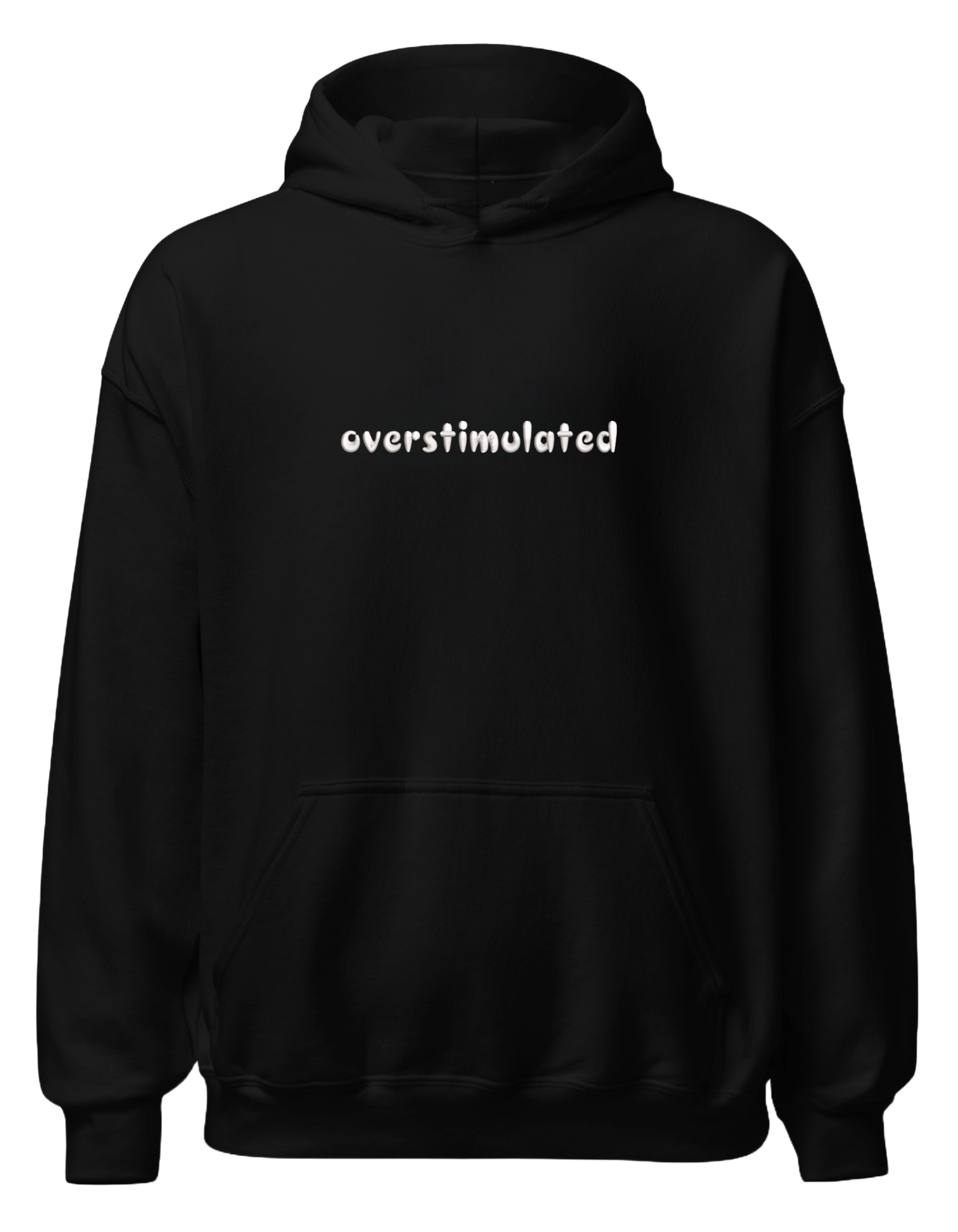 Overstimulated hoodie mesaje - Thread Muse