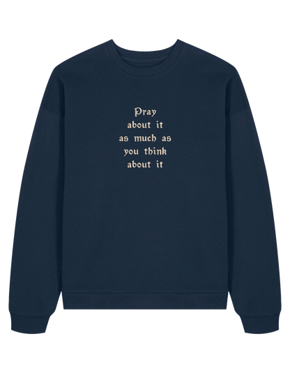 Pray sweatshirt