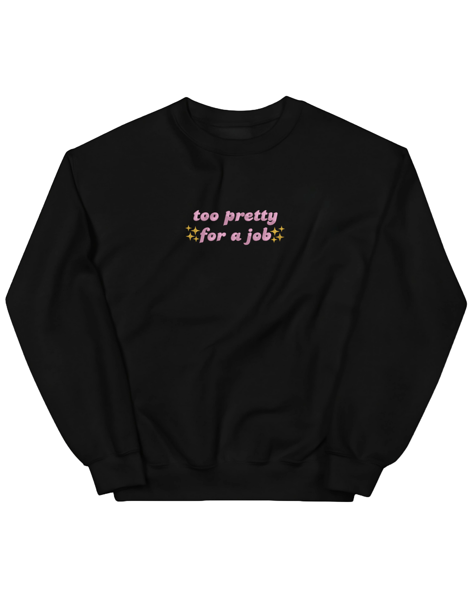 Too pretty sweatshirt Girly - Thread Muse