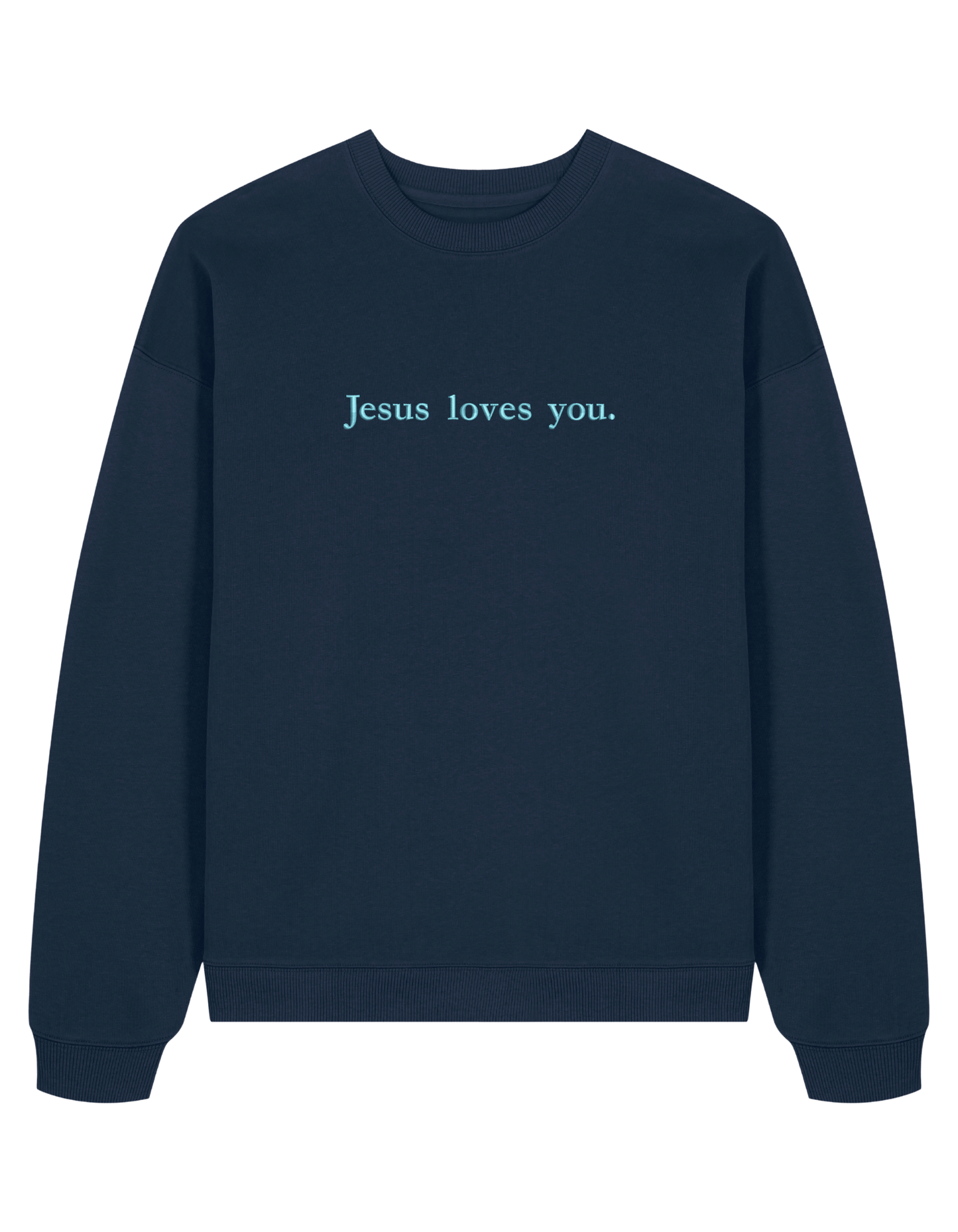 Jesus loves you sweatshirt