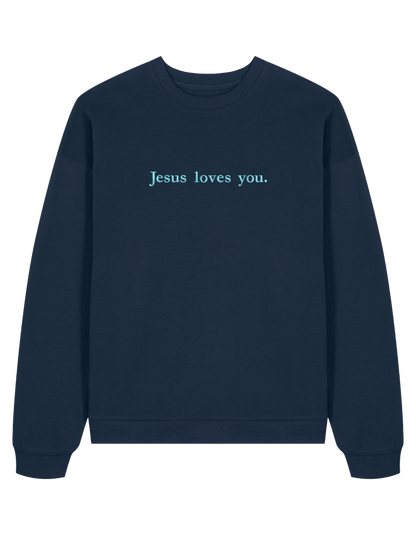 Jesus loves you sweatshirt