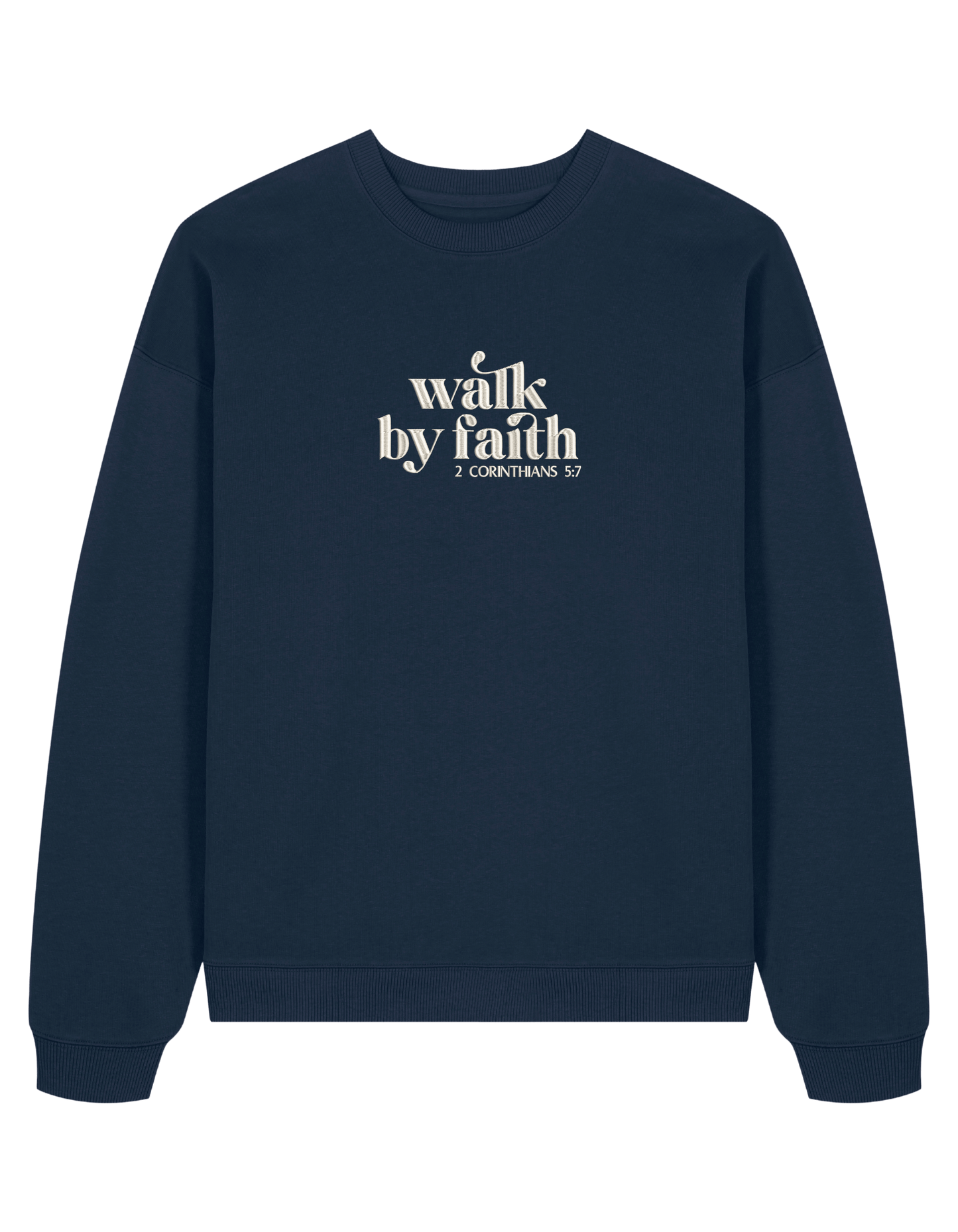Walk by faith sweatshirt