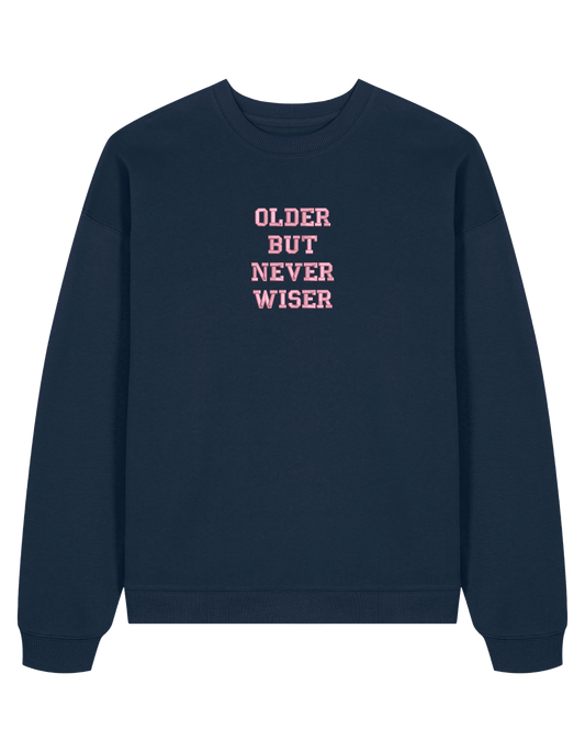 Older but never wiser sweatshirt Taylor Swift