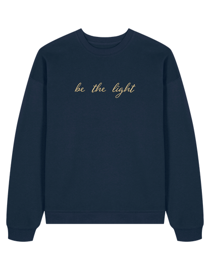 Be the light sweatshirt