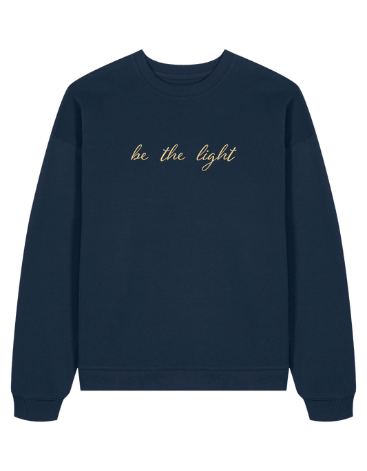 Be the light sweatshirt