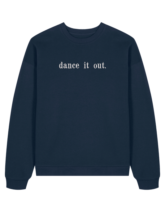 Dance it out sweatshirt Grey’s Anatomy