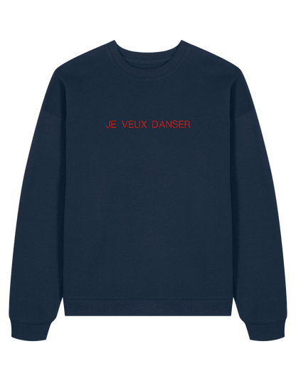 Je veux danser sweatshirt mesaje