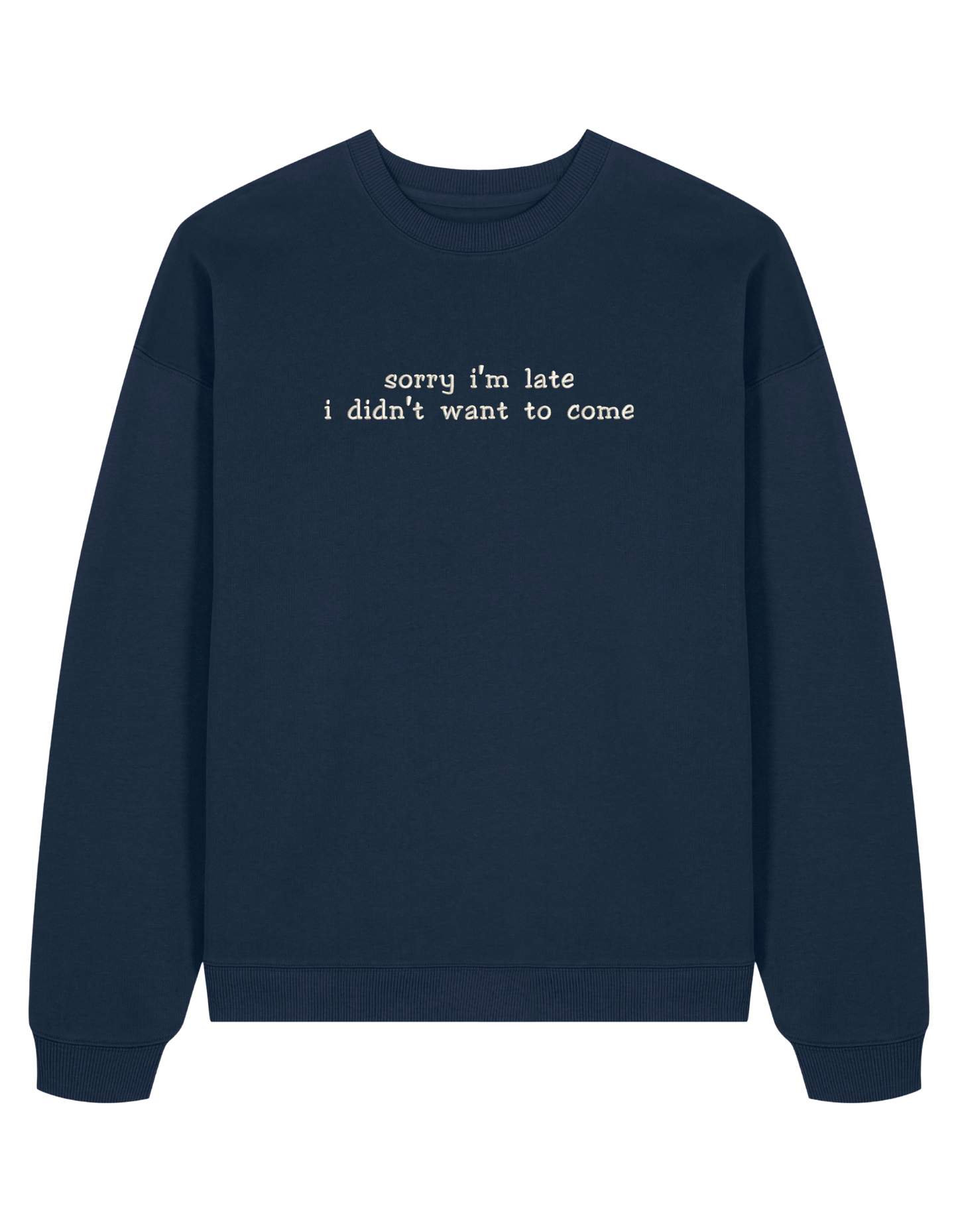 Late sweatshirt mesaje