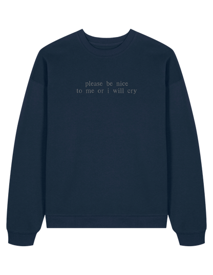 Be nice sweatshirt mesaje
