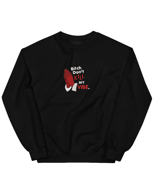 Kill my vibe sweatshirt Kendrick Lamar - Thread Muse