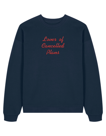 Cancelled plans sweatshirt mesaje