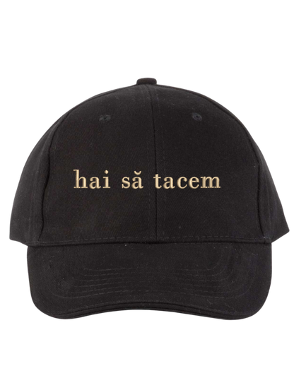 Sapca unisex Hai sa tacem brodata - Thread Muse