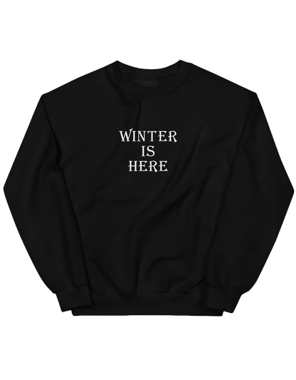 Winter is here sweatshirt Game of Thrones