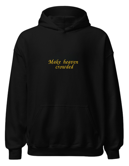 Make heaven crowded hoodie - Thread Muse