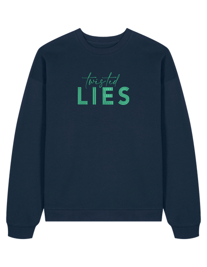 Twisted lies sweatshirt