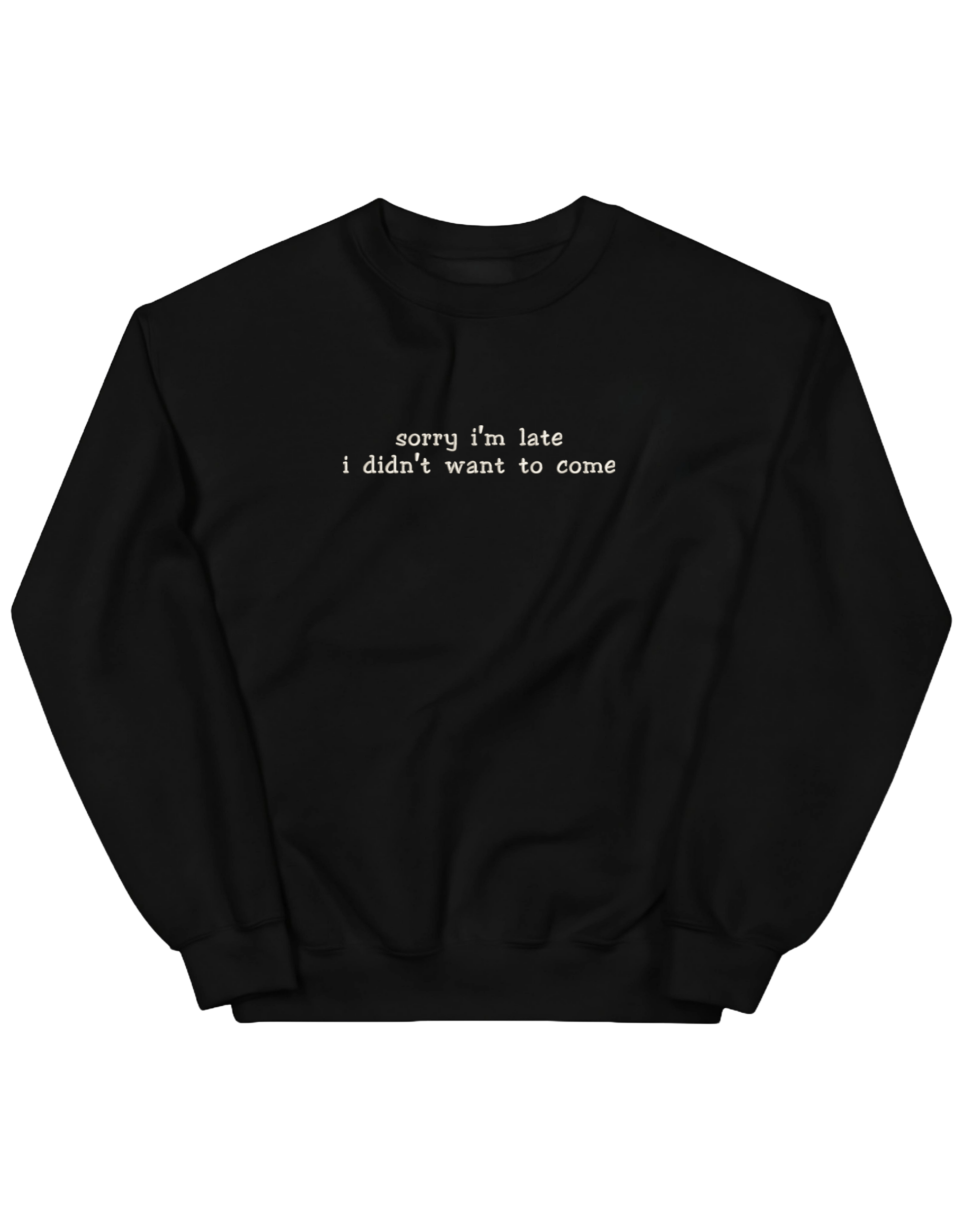 Late sweatshirt mesaje - Thread Muse