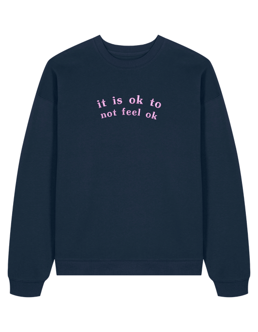 Feel ok sweatshirt mesaje