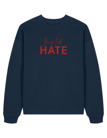 Twisted hate sweatshirt