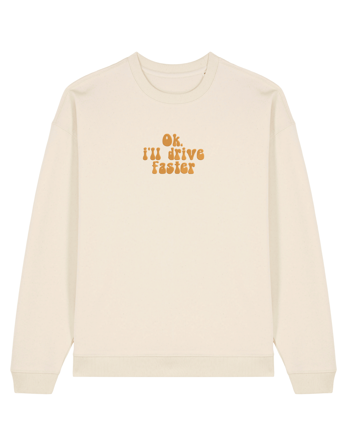 Drive faster sweatshirt F1