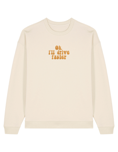 Drive faster sweatshirt F1