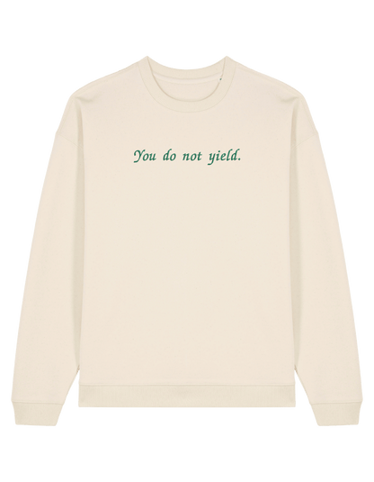You do not yield sweatshirt Throne of Glass