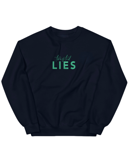 Twisted lies sweatshirt