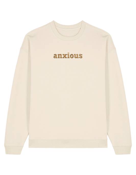 Anxious sweatshirt mesaje