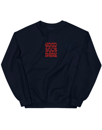 Good luck babe sweatshirt Chappell Roan