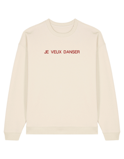 Je veux danser sweatshirt mesaje