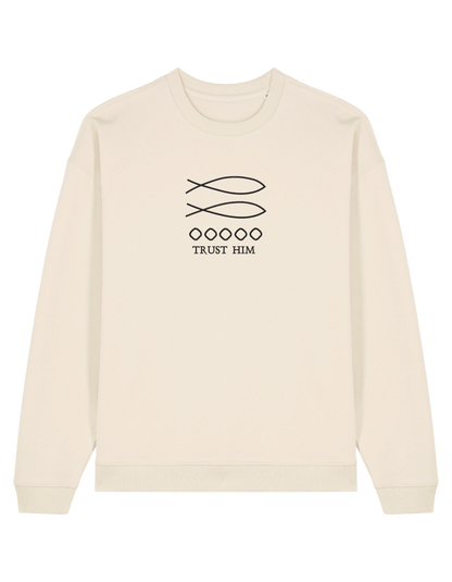 Trust him sweatshirt