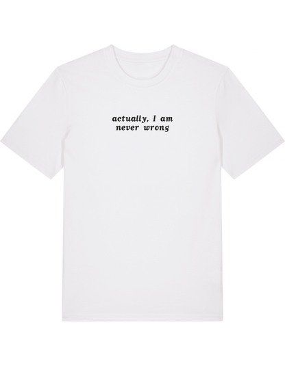 Never wrong tricou