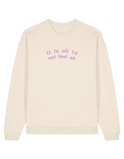 Feel ok sweatshirt mesaje