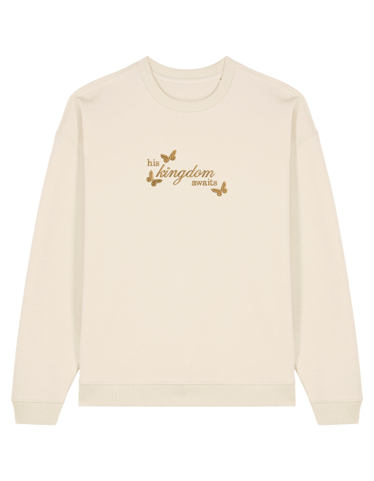 Kingdom awaits sweatshirt