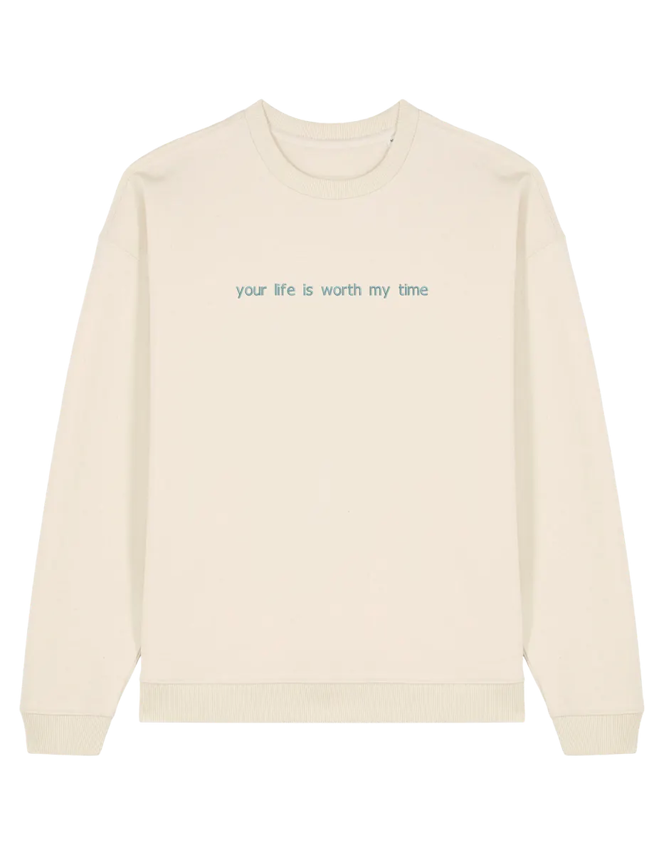 Worth my time sweatshirt Medical