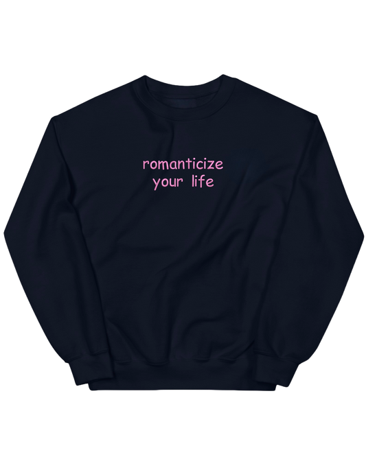Romanticize sweatshirt Girly - Thread Muse
