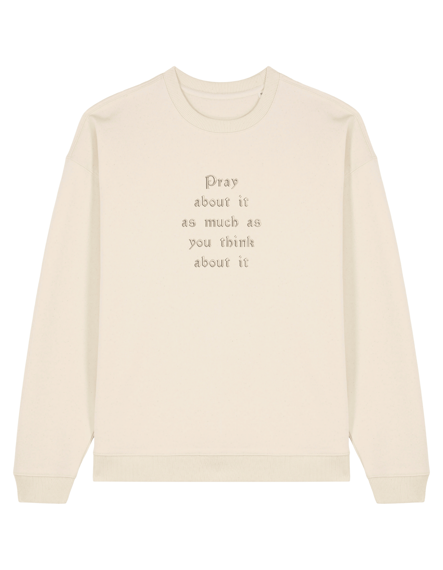 Pray sweatshirt