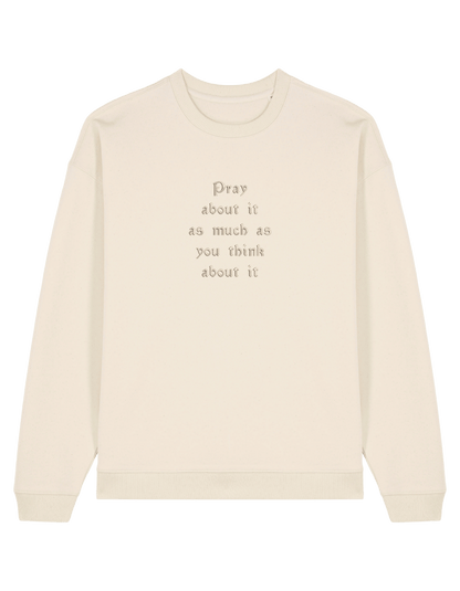 Pray sweatshirt