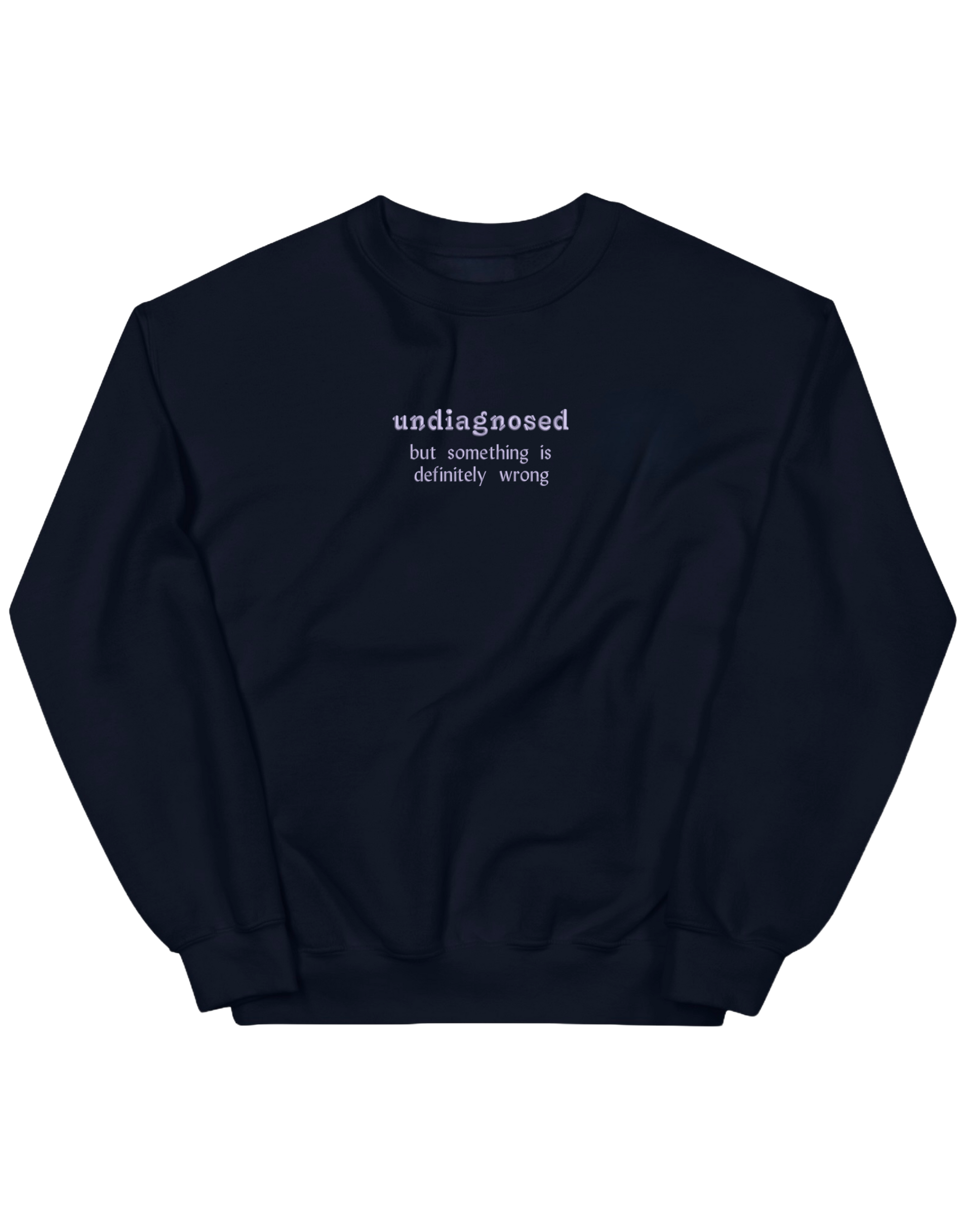 Undiagnosed sweatshirt mesaje - Thread Muse