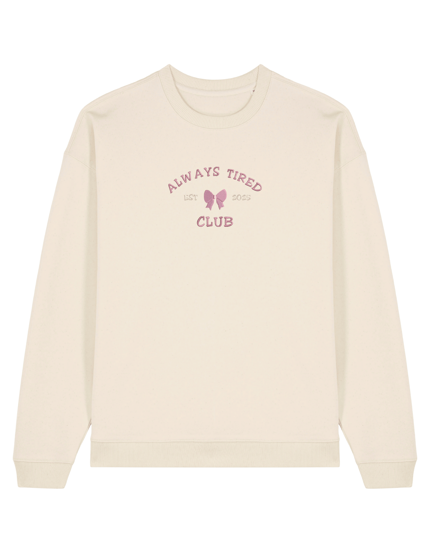 Always tired club sweatshirt Girly