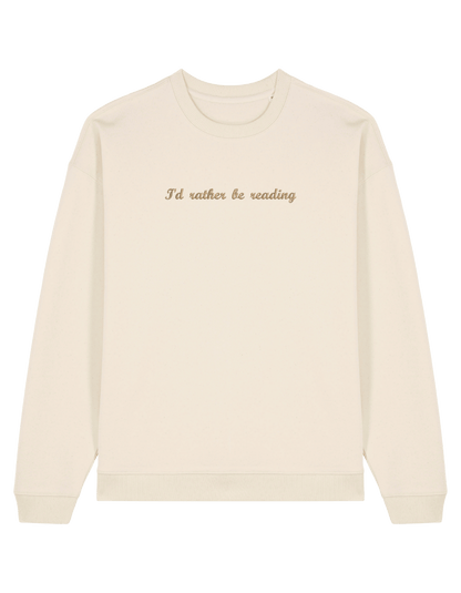Rather read sweatshirt bookish