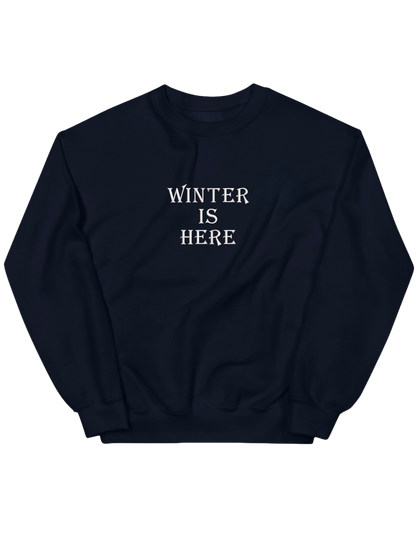 Winter is here sweatshirt Game of Thrones - Thread Muse